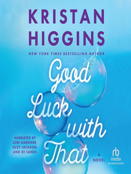 Title details for Good Luck with That by Kristan Higgins - Available